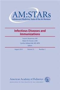 AM:STARs: Infectious Diseases and Immunizations in Adolescents