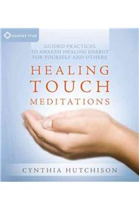 Healing Touch Meditations