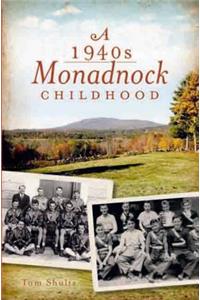 1940s Monadnock Childhood