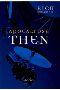 Apocalypse Then