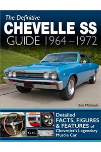 The Definitive Chevelle SS Guide 1964-1972