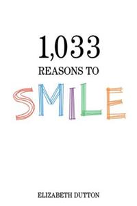 1,033 Reasons to Smile