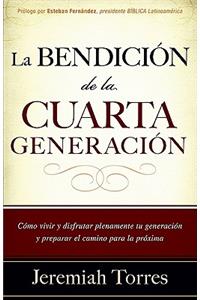 La Bendición de la Cuarta Generación