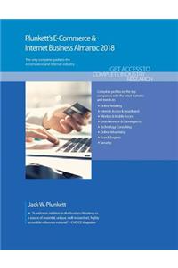 Plunkett's E-Commerce & Internet Business Almanac 2018
