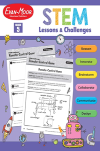 Stem Lessons and Challenges, Grade 5 Teacher Resource