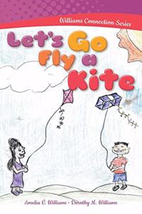 Let's Go Fly a Kite