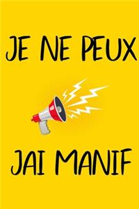 Je ne peux pas, j'ai manif