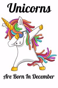 Unicorns Are Born In December