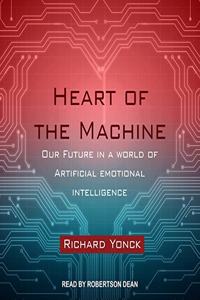 Heart of the Machine
