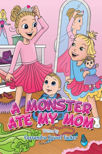 A Monster Ate My Mom
