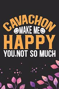 Cavachon Make Me Happy You, Not So Much