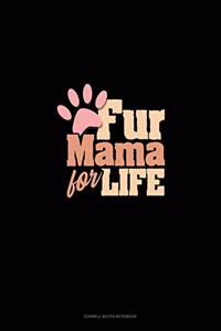 Fur Mama For Life
