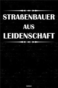 Straßenbauer aus Leidenschaft Notizbuch