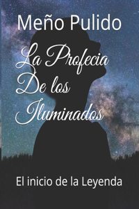 La Profecia De los Iluminados