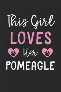 This Girl Loves Her Pomeagle