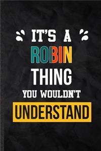 It's a Robin Thing You Wouldn't Understand