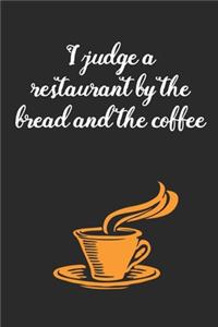 The Bread And The Coffee