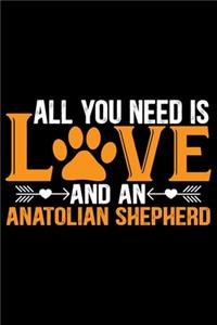 All You Need Is Love and an Anatolian Shepherd