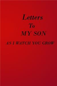 Letters to My Son as I Watch You Grow