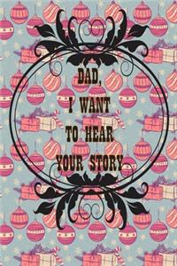 Dad, I Want to Hear Your Story