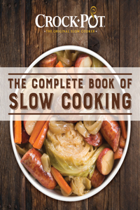 Crock-Pot the Complete Book of Slow Cooking