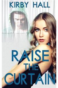 Raise the Curtain