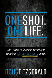 OneShot. OneLife.