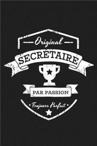 Original Secrétaire Par Passion Toujours Parfait