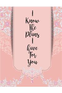 I Know the Plans I Have For You