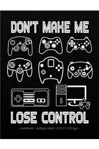 Don't Make Me Lose Control