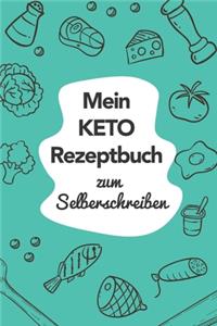 Mein Keto Rezeptbuch zum Selberschreiben