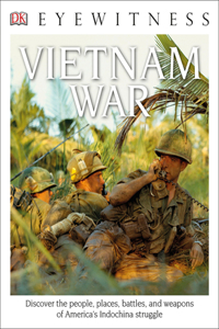 DK Eyewitness: Vietnam War