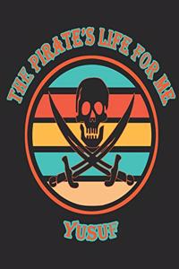 The Pirate's Life For ME Yusuf�