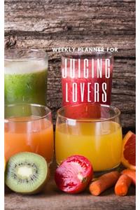 Weekly Planner for Juicing Lovers