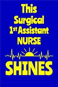 This Surgical 1st Assistant Nurse Shines