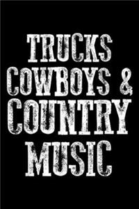 Trucks Cowboys & Country Music