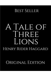 A Tale of Three Lions
