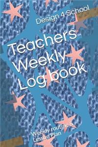 Teachers Weekly Log book