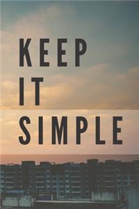 Keep It Simple Notebook