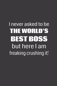 I Never Asked to be the World's Best Boss, but Here I am Freaking Crushing It!