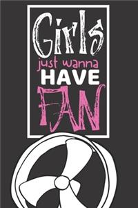 Girls just wanna have fan