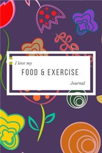 I Love My Food & Exercise Journal