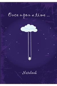 Once upon a time ... Notebook