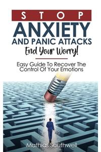 Stop Anxiety And Panic Attacks