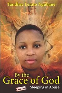 By the Grace of God