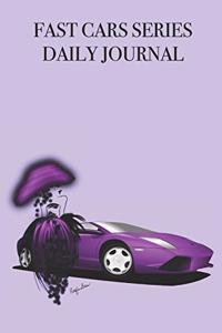 Fast Cars Series Daily Journal