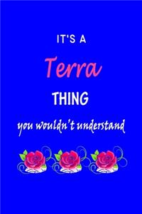 It's A Terra Thing You Wouldn't Understand
