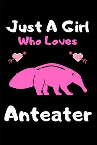 Just a girl who loves Anteater