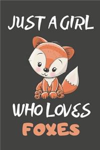 Just A Girl Who Loves Foxes