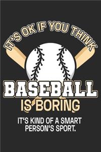 It's Ok If You Thing Baseball Is Boring